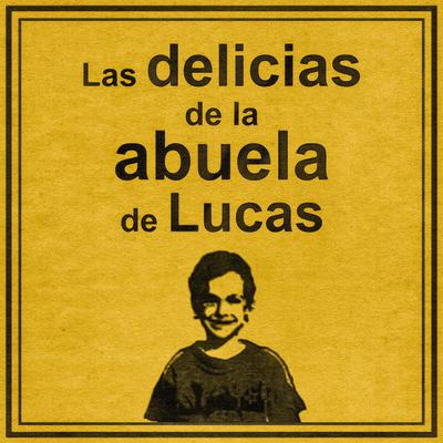 Las Delicias de La Abuela de Lucas's cover