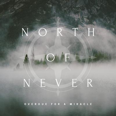 North of Never's cover