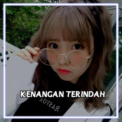 KENANGAN TERINDAH (Remix)'s cover