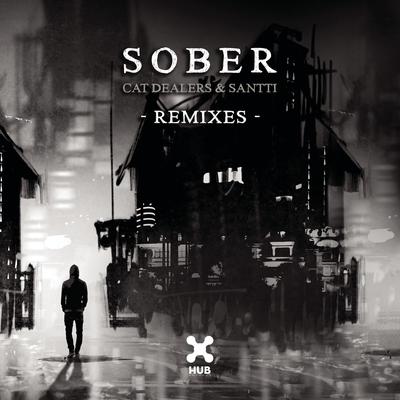 Sober (Kohen Remix) By Kohen, Cat Dealers, Santti's cover