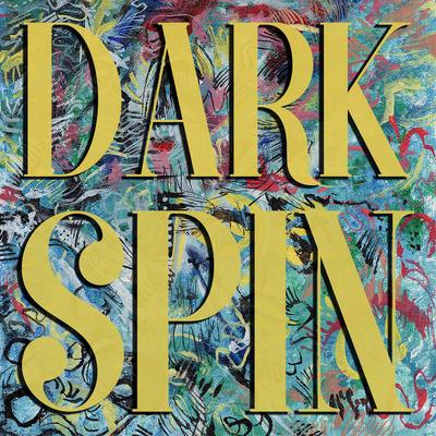 Dark Spin By Future Thieves's cover