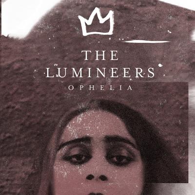 Ophelia By The Lumineers's cover