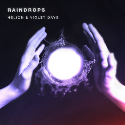 Raindrops By Helion, Violet Days's cover