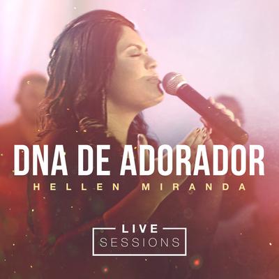 DNA de Adorador (Live Session) By Hellen Miranda's cover