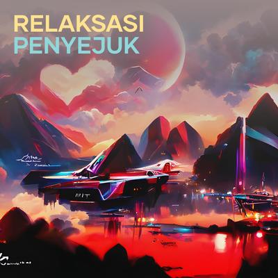 Relaksasi Penyejuk's cover