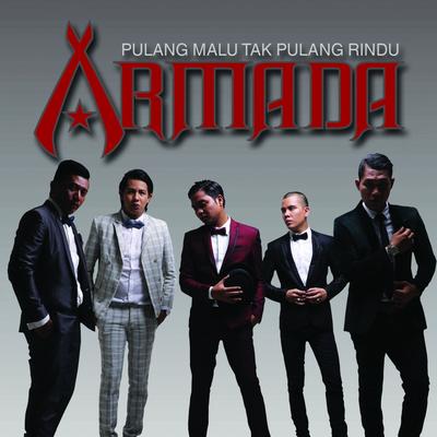 Pulang Malu Tak Pulang Rindu (Minus One) By Armada Band's cover