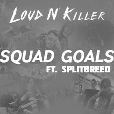 Squad Goals (feat. SPLITBREED)'s cover