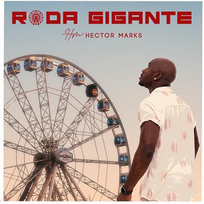 Roda Gigante By Hector Marks's cover