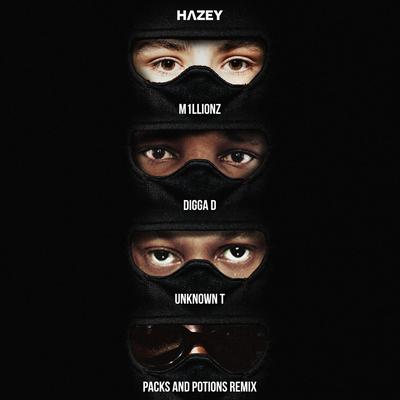 Packs and Potions (feat. M1llionz, Digga D & Unknown T) (Remix) By HAZEY, M1llionz, Unknown T, Digga D's cover