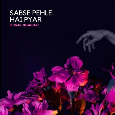 Sabse Pehle Hai Pyar (Lofi)'s cover