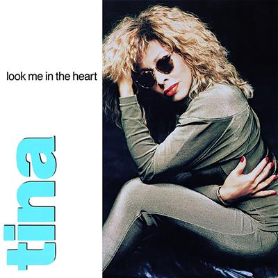 Look Me in the Heart (12" Remix) By Tina Turner's cover