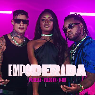 Empoderada By PK Delas, Vulgo FK, D-Hit's cover