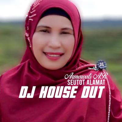 Seutot Alamat (Dj House Dut)'s cover