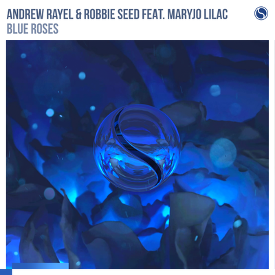Blue Roses By Andrew Rayel, Robbie Seed, MaryJo Lilac's cover