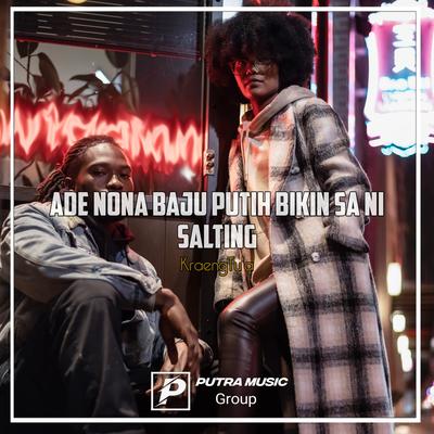 Ade Nona Baju Putih Bikin Sa Ni Salting (Remix)'s cover