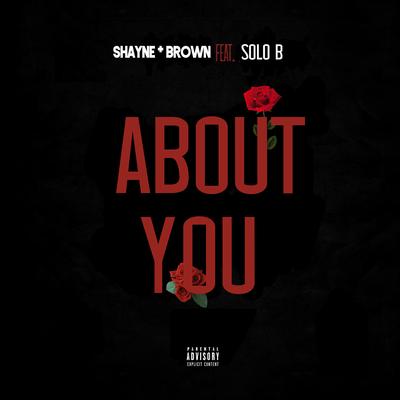 About You By Shayne Brown, Solo B's cover