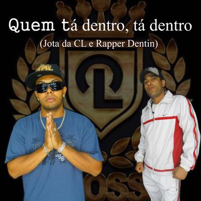 Quem Tá Dentro, Tá Dentro's cover