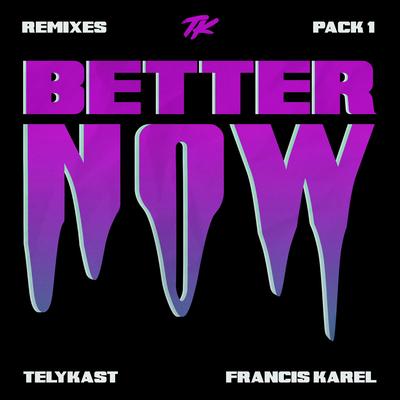 Better Now (The Remixes, Pt. 1)'s cover