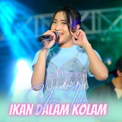 Ikan Dalam Kolam By Yeni Inka's cover