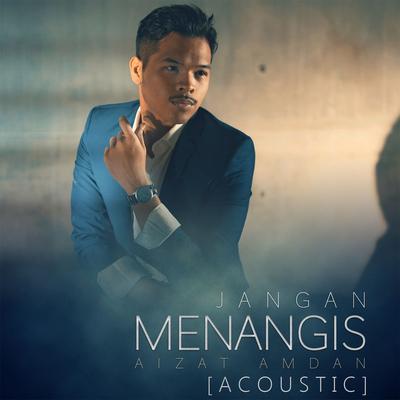 Jangan Menangis (Acoustic)'s cover