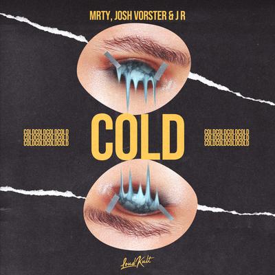 Cold By J R, MRTY, Josh Vorster's cover