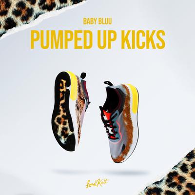 Pumped Up Kicks By Baby Bluu's cover