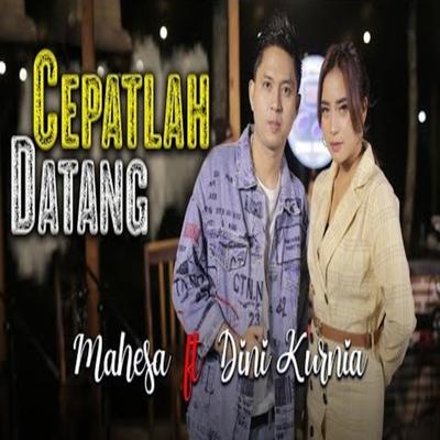 Cepatlah Datang's cover