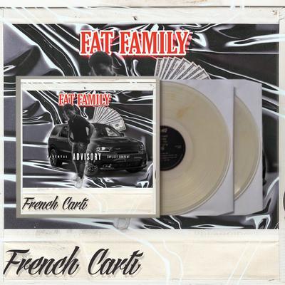 Fat Family By French Carti's cover