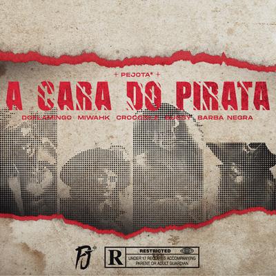 A Cara do Pirata By PeJota10*, $hinepsj, Atilla, ÉoDan's cover