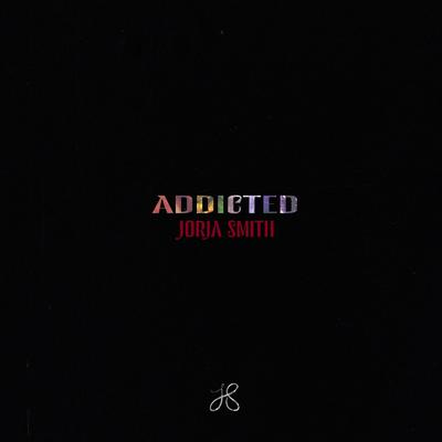 Addicted By Jorja Smith's cover