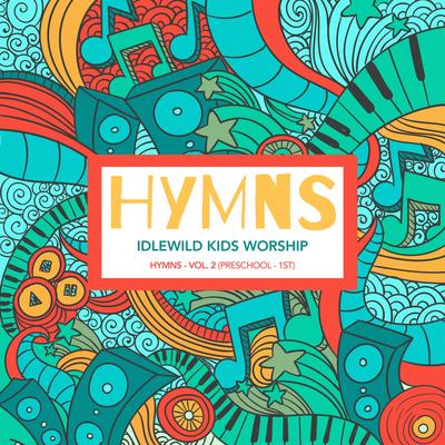 Hymns -, Vol. 2 (Preschool/1st Grade)'s cover