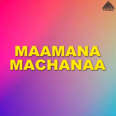 Maamana Machanaa (Original Motion Picture Soundtrack)'s cover