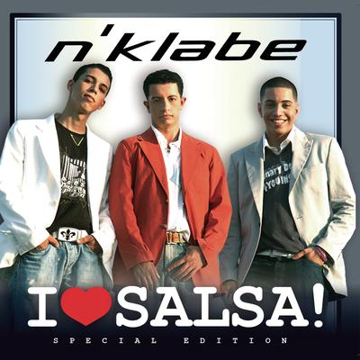 I Love Salsa (Album Version) By N'Klabe's cover