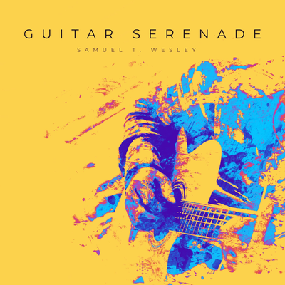 Guitar Serenade By Samuel T. Wesley's cover