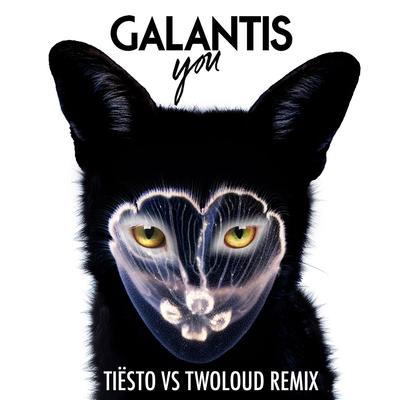 You (Tiësto vs. Twoloud Radio Edit) By Galantis's cover