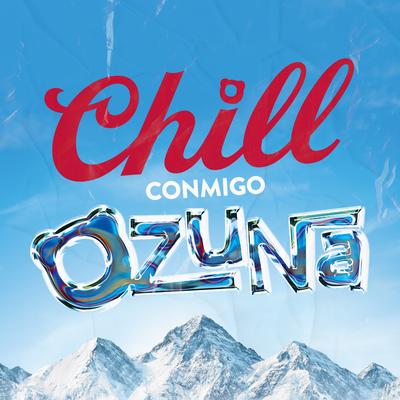 Chill Conmigo By Ozuna's cover