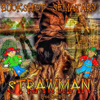 Strawman By Buckshot, Sematary's cover