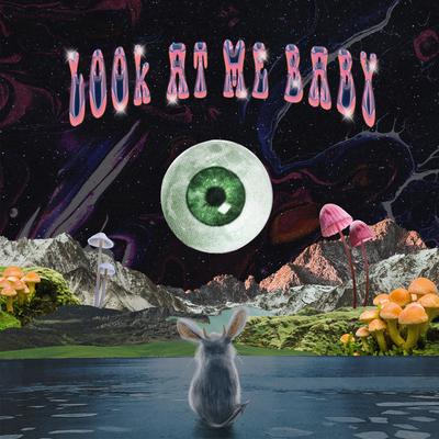Look at Me Baby's cover