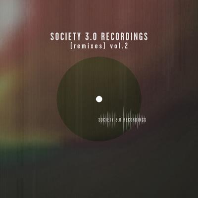 Society 3.0 Recordings (Remixes), Vol. 2's cover