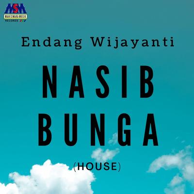 Nasib Bunga (House Music)'s cover