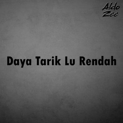 Daya Tarik Lu Rendah's cover