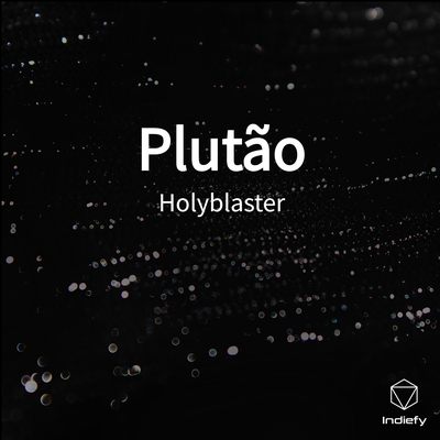 Plutão By Holyblaster's cover