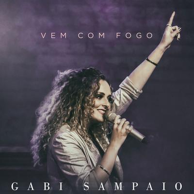 Vem Com Fogo By Gabi Sampaio's cover