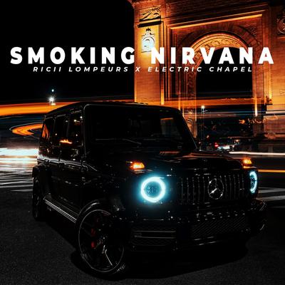 Smoking Nirvana By Ricii Lompeurs, Electric Chapel's cover