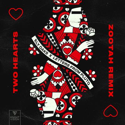 Two Hearts (ZOOTAH Remix) By Ely Oaks, Letters from Pluto's cover