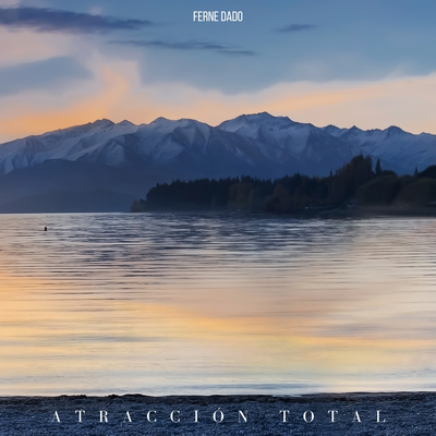 Atracción Total By Ferne Dado's cover