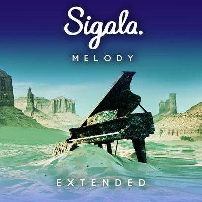 Melody (Extended) By Sigala_CN's cover