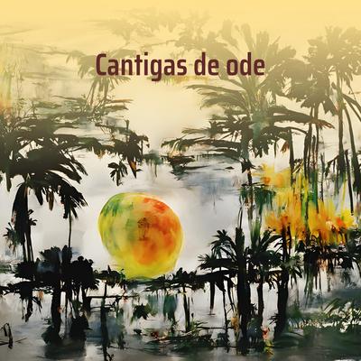 Cantigas de Ode By Kawany Oliveira De Miranda's cover