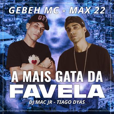 A Mais Gata da Favela's cover