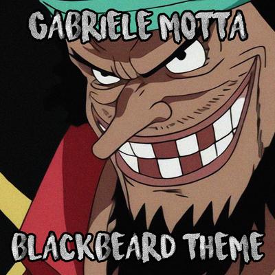 Blackbeard Theme (From "One Piece") By Gabriele Motta's cover
